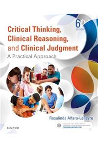 Critical Thinking, Clinical Reasoning, and Clinical Judgment