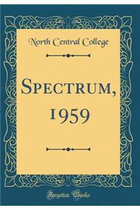 Spectrum, 1959 (Classic Reprint)