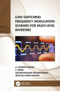 Low-Switching Frequency Modulation Schemes for Multi-Level Inverters