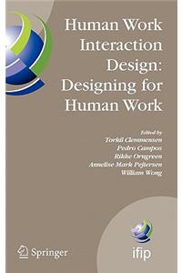 Human Work Interaction Design: Designing for Human Work