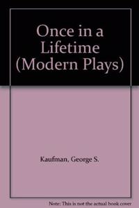 Once in a Lifetime (Modern Plays