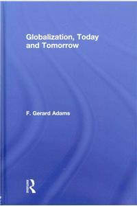 Globalization; Today and Tomorrow