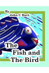 The Fish and The Bird.