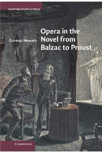 Opera in the Novel from Balzac to Proust