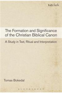 Formation and Significance of the Christian Biblical Canon