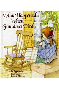 What Happened When Grandma Died