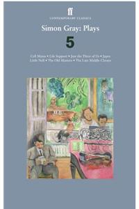 Simon Gray: Plays 5