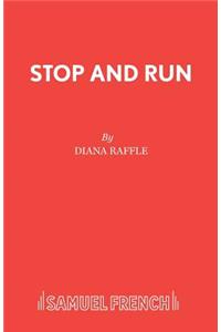 Stop and Run