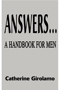 Answers...a Handbook for Men