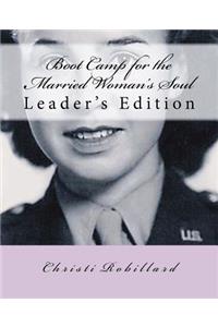 Boot Camp for the Married Woman's Soul Leaders Edition