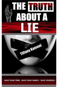 The Truth About a Lie