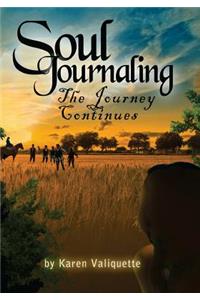 Soul Journaling - The Journey Continues