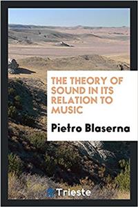 Theory of Sound in Its Relation to Music
