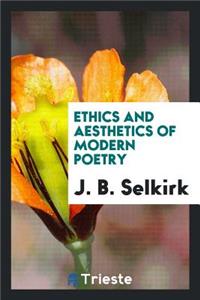 Ethics and Aesthetics of Modern Poetry