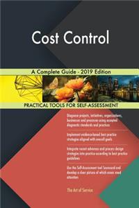 Cost Control A Complete Guide - 2019 Edition