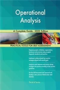 Operational Analysis A Complete Guide - 2020 Edition