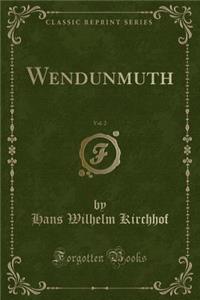 Wendunmuth, Vol. 2 (Classic Reprint)