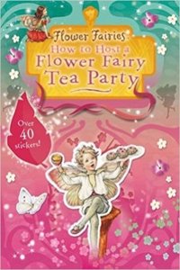 Flower Fairies Friends: How To Host A Flower Fairy Tea Party