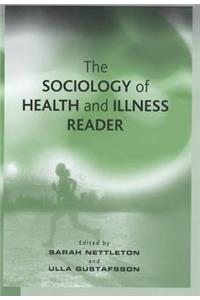 The Sociology of Health and Illness Reader