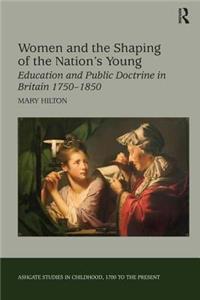 Women and the Shaping of the Nation's Young