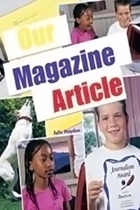 Rigby Focus Fluency: Leveled Reader Bookroom Package Nonfiction (Levels O-S) Our Magazine Article