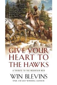 Give Your Heart to the Hawks