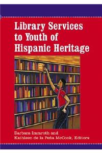 Library Services to Youth of Hispanic Heritage