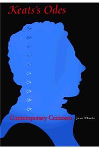 Keat's Odes and Contemporary Criticism