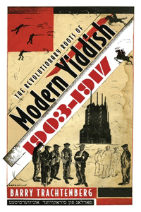 Revolutionary Roots of Modern Yiddish, 1903-1917