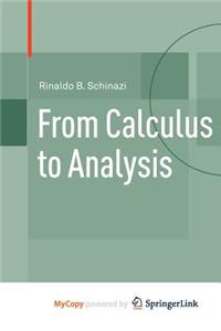 From Calculus to Analysis