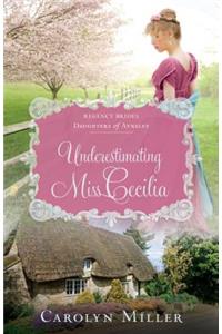 Underestimating Miss Cecilia