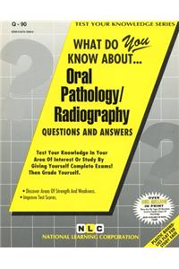 Oral Pathology/Radiography