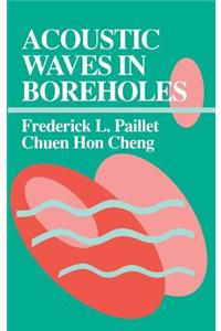 Acoustic Waves in Boreholes