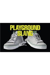Playground Slang and Teenspeak