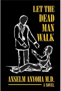 let the dead man walk
