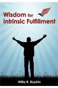 Wisdom for Intrinsic Fulfillment