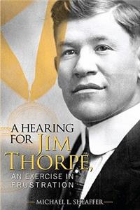 Hearing for Jim Thorpe