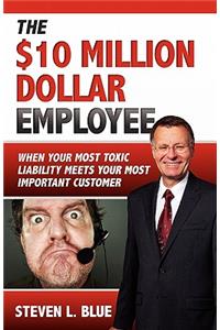 Ten MIllion Dollar Employee