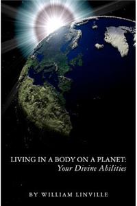 Living in a Body on a Planet