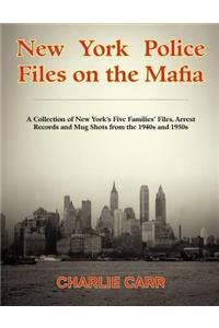 New York Police Files on the Mafia