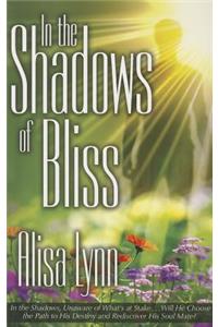 In the Shadows of Bliss