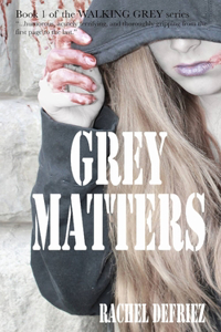 Grey Matters