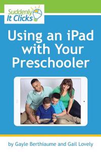Using an iPad with Your Preschooler