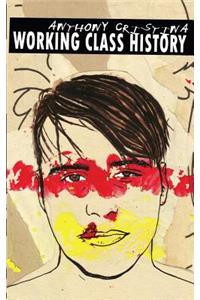 Working Class History: Love Stories for Criminals, Laborers and the Underworld