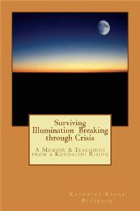 Surviving Illumination Breaking through Crisis