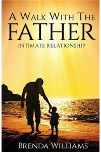 A Walk with the Father