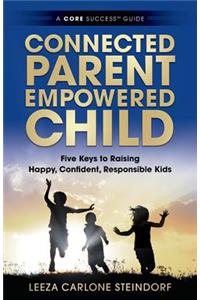 Connected Parent, Empowered Child
