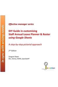 DIY Guide in customising Staff Annual Leave Planner & Roster using Google Sheets