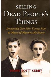 Selling Dead People's Things