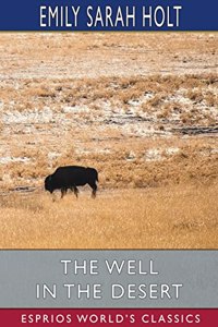 Well in the Desert (Esprios Classics)
